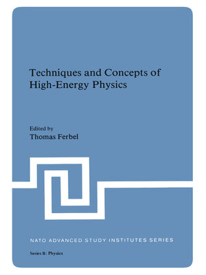 cover image of Techniques and Concepts of High-Energy Physics